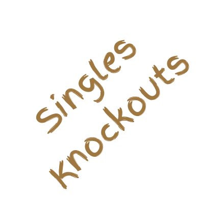 Singles Knockouts